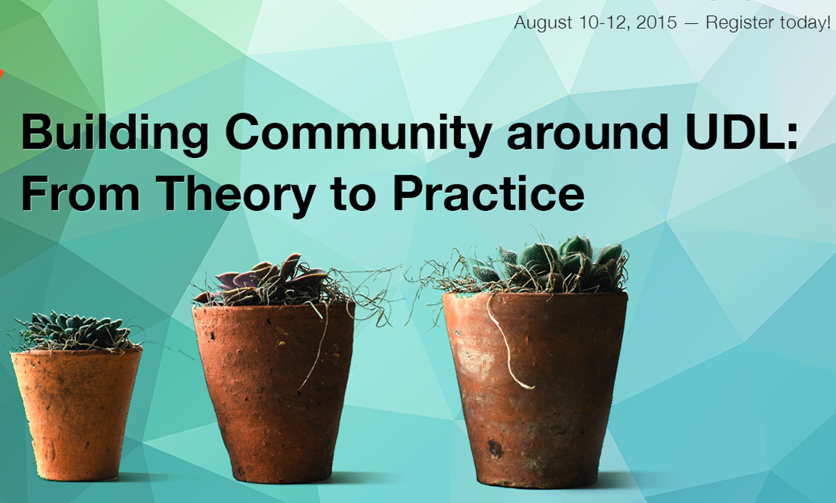 Building Community around UDL: From Theory to Practice