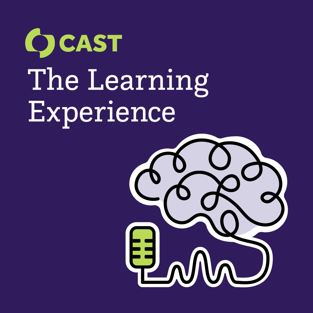 CAST: The Learning Experience, featuring logo illustration with a doodle of a brain attached to a microphone.